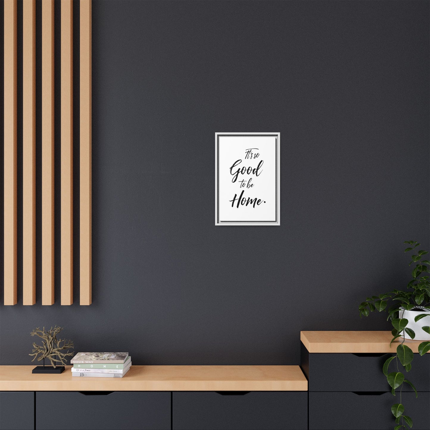 Inspirational Framed Canvas Wall Art 'It's so Good to be Home'