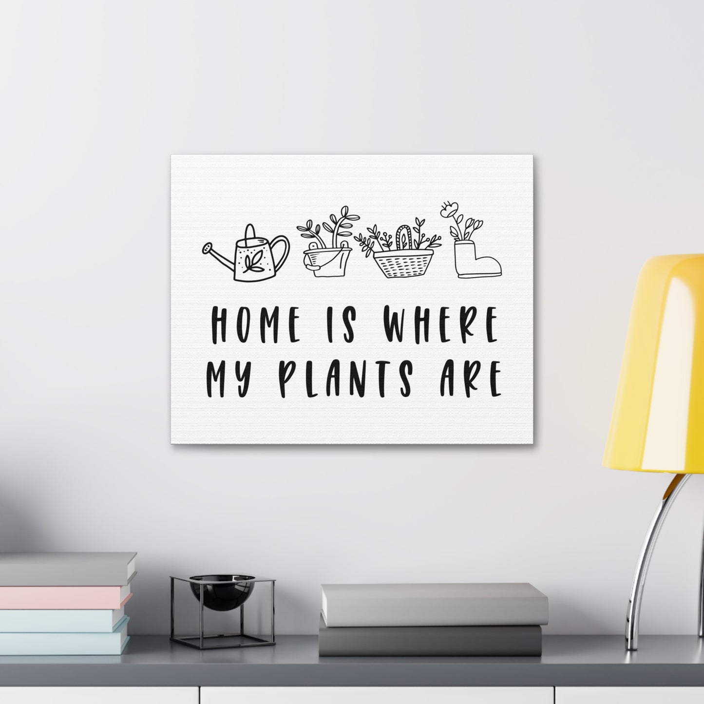 Home Is Where My Plants Are Canvas Wall Art
