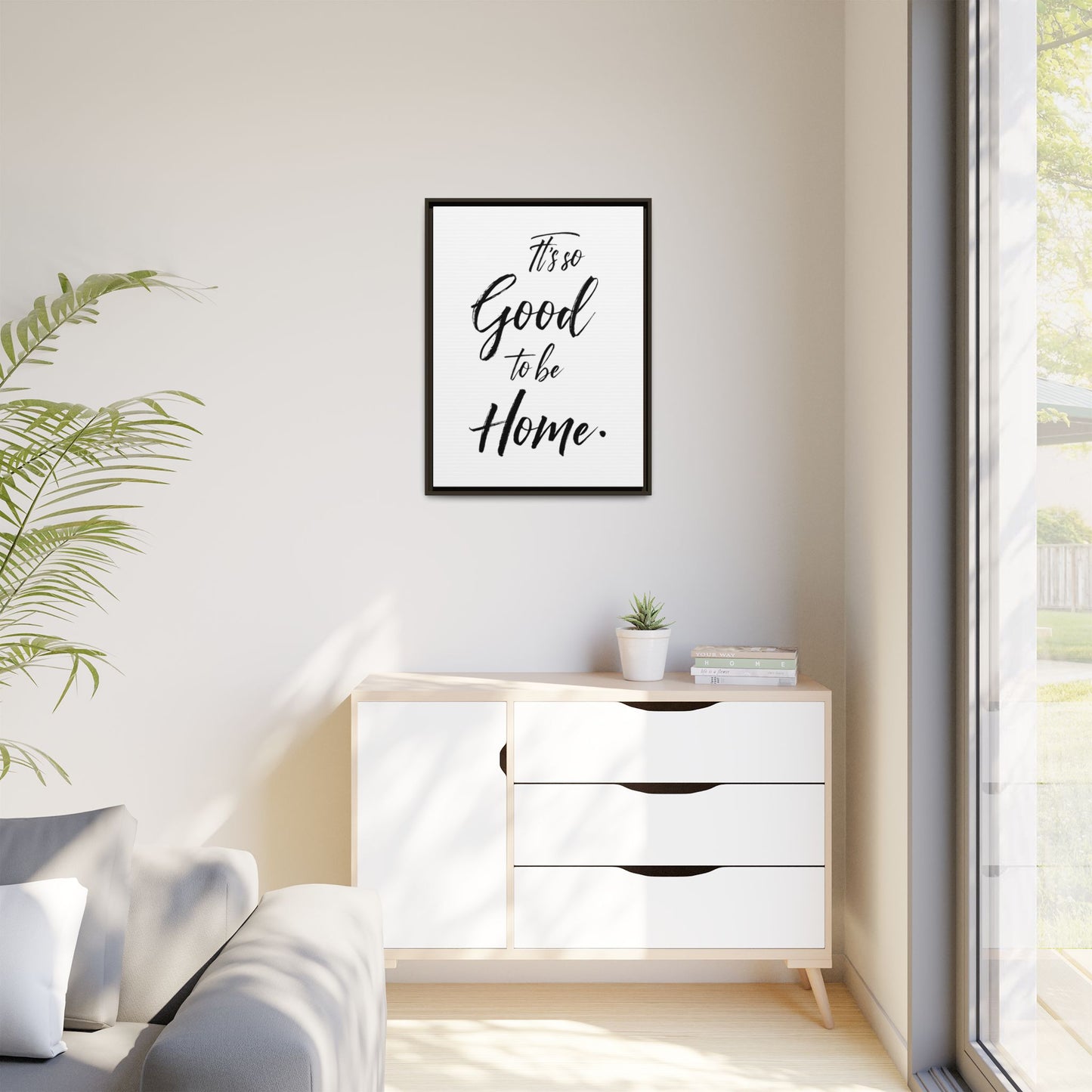 Inspirational Framed Canvas Wall Art 'It's so Good to be Home'