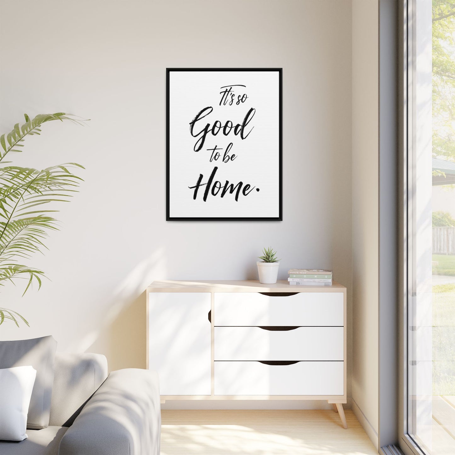 Inspirational Framed Canvas Wall Art 'It's so Good to be Home'