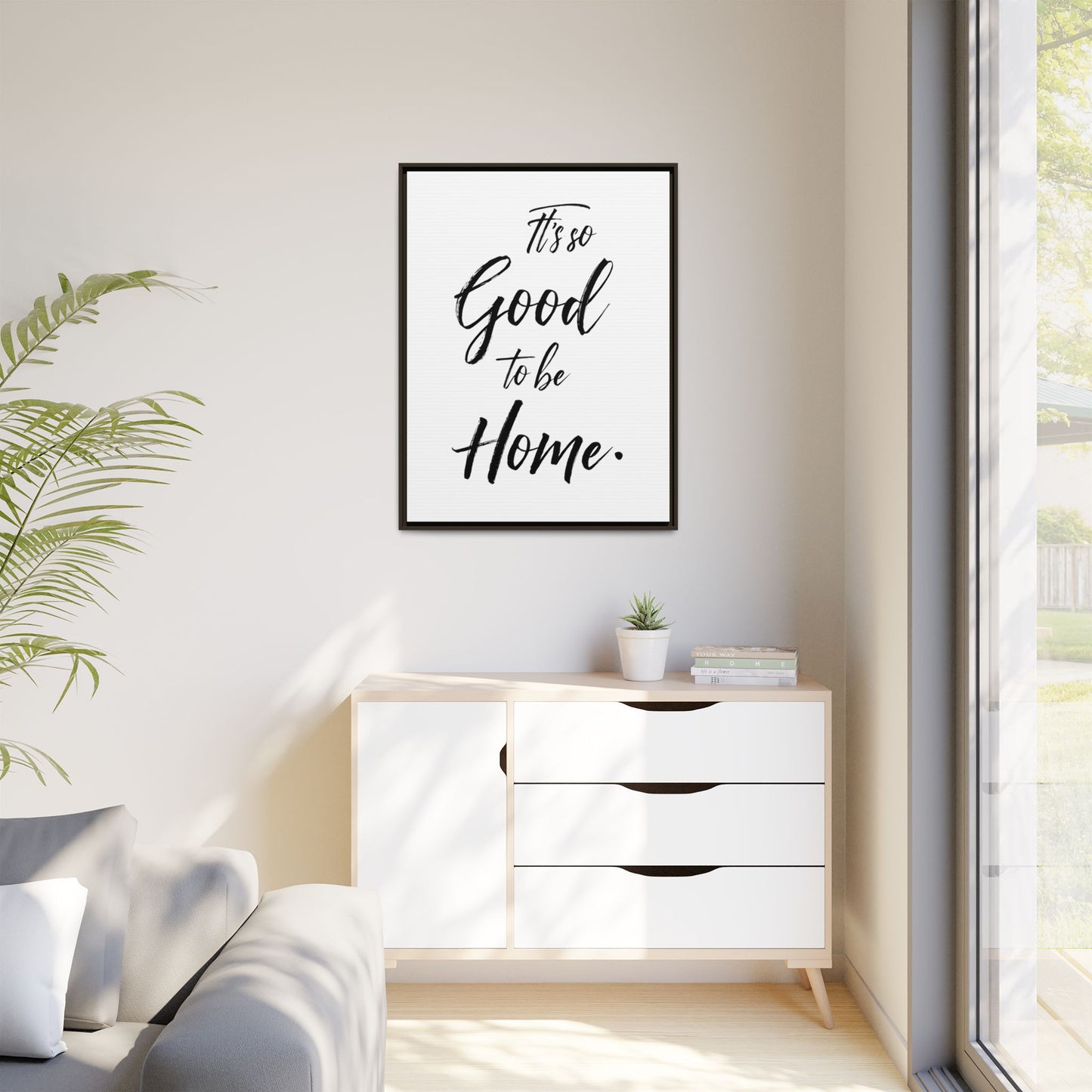 Inspirational Framed Canvas Wall Art 'It's so Good to be Home'