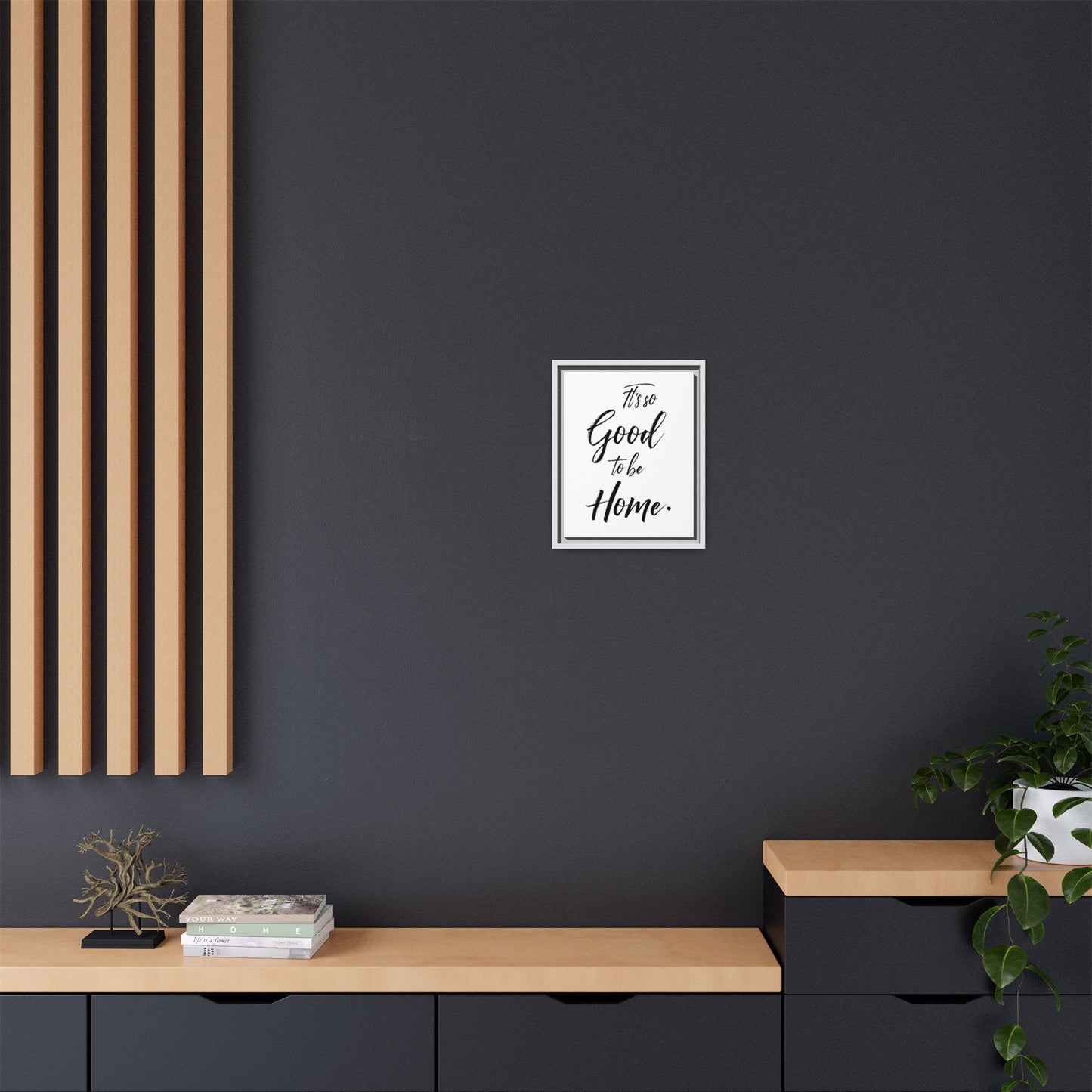 Inspirational Framed Canvas Wall Art 'It's so Good to be Home'