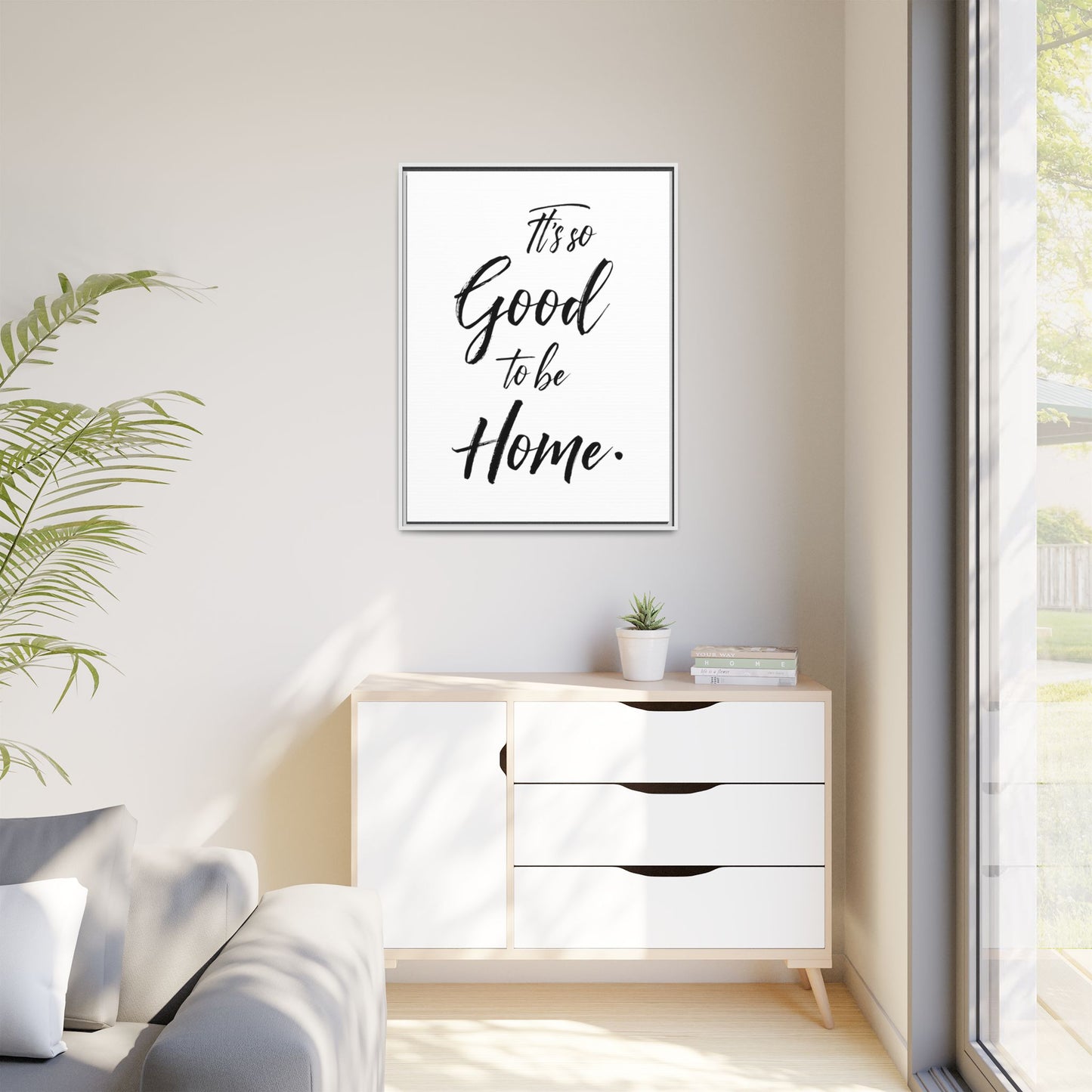 Inspirational Framed Canvas Wall Art 'It's so Good to be Home'